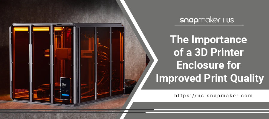 Importance of a 3D Printer Enclosure for Improved Print Quality