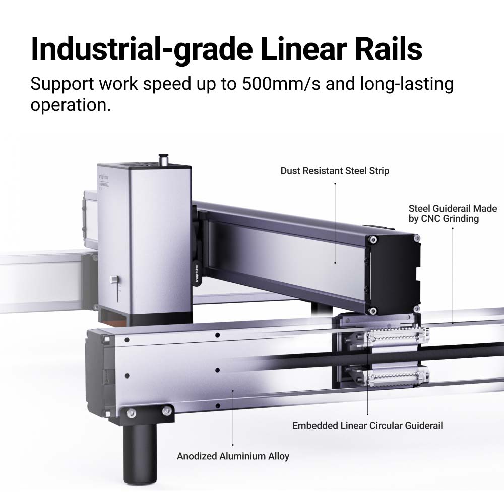 Industrial-grade linear rails on Snapmaker Ray, featuring anodized aluminum alloy and dust resistant steel strip.