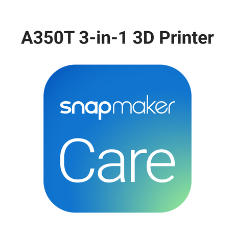 Snapmaker Care for A350T/A250T