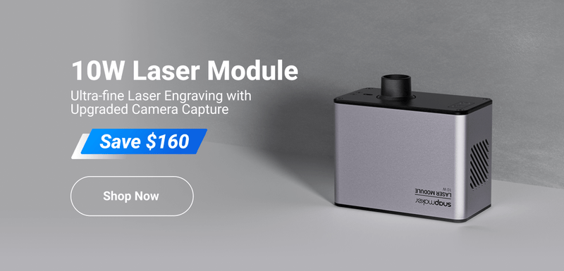 Snapmaker 10W High Power 3D Laser Module Online – Snapmaker US